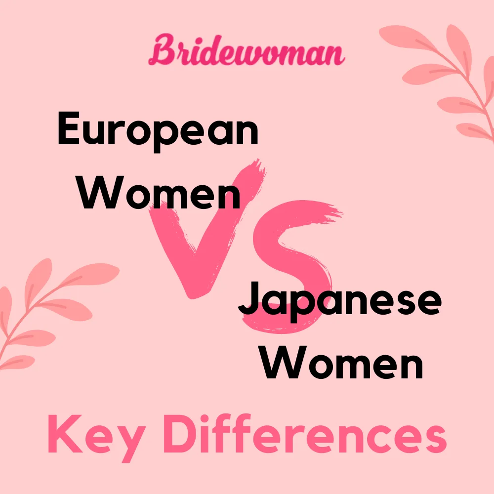 European Women Vs. Japanese Women: Key Differences
